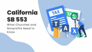California SB 553: What Churches and Nonprofits Need to Know
