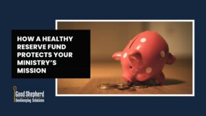 Church financial health concept: reserve fund savings protect ministry growth and mission stability.